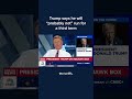 Trump Says He Will Probably Not Run For A Third Term