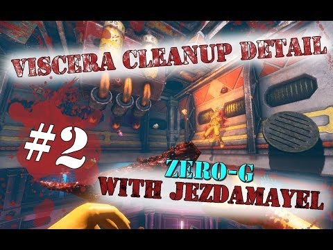 Let's Play Viscera Cleanup Detail (part 2 - Throw It Out!)