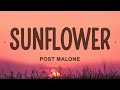 Post Malone - Sunflower ft. Swae Lee