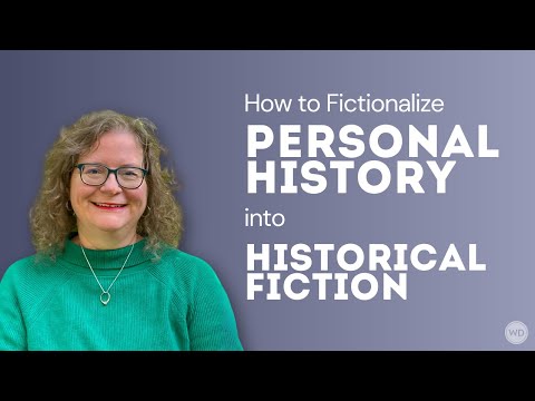 How to Fictionalize Personal History