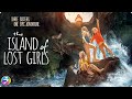 Stranded Together Stronger Than Ever THE ISLAND OF THE LOST GIRLS Full Family Adventure Movie