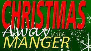 Away in the Manger Christmas Song