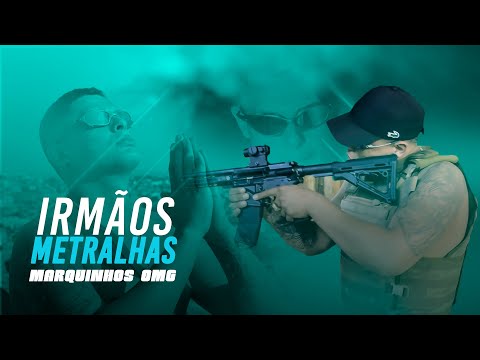 MC Marquinho Omg  - IRMÃOS METRALHAS ( Vídeo Clipe Oficial )