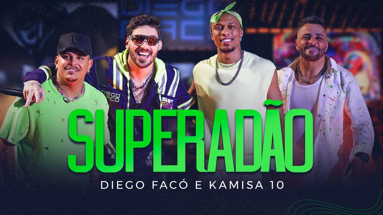 Diego Facó, @Kamisa10  - Superadão (Clipe Oficial)