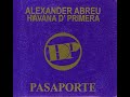 Alexander Abreu Havana D'Primera - Pasaporte (Full Album)