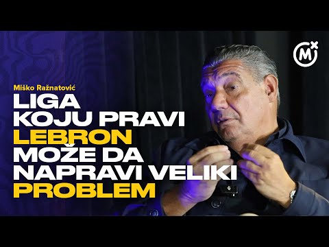 Miško Ražnatović: Liga koju pravimo Lebron i ja je nešto što još niste videli.