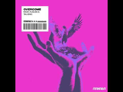 NAAK, Kususa & Tau - Overcome