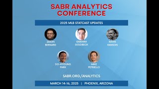 2025 SABR Analytics: MLB Statcast Updates: Baseball Savant, ABS, Game 