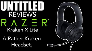 A Rather Kraken Headset || Razer Kraken X Lite Headset Unboxing & Review