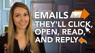 How To Write An Email That People Will Click, Open, Read And Reply