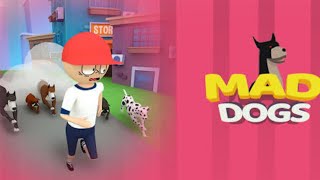 BAHUT SARE DOG O MAD DOGS GAMEPLAY #1