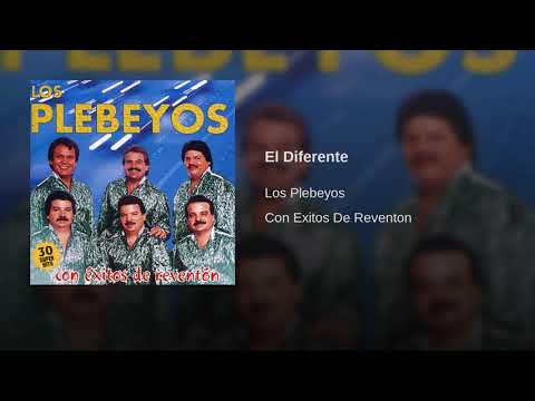 El Diferente | Los Plebeyos | Con Exitos de Reventón