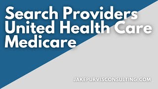 🎥 How to Look Up Medicare Providers on UnitedHealthcare's Website 📋