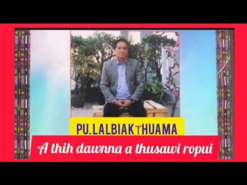 Lalbiakṭhuama a thih dawna a thusawi ringtute hriat tur pawimawh.