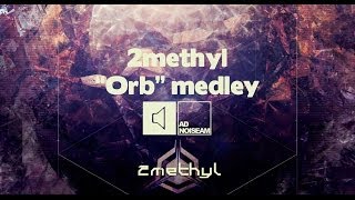 2methyl "Orb" medley
