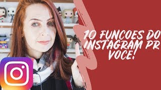 10FUNÇÕESDOINSTAGRAMPRAVOCÊUSAR!|LuhTestoni