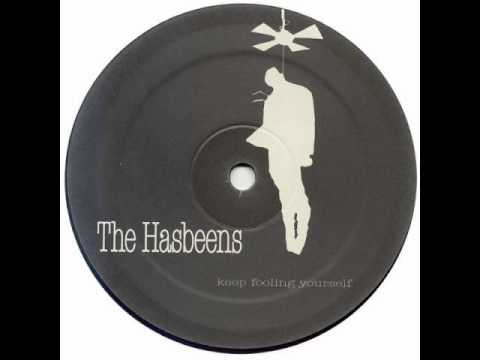 The Hasbeens - Keep Fooling Yourself