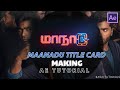 MAANADU TITLE MAKING IN AFTER EFFECTS TAMIL WITH FREE PROJECT FILES MFO TUTORIALS