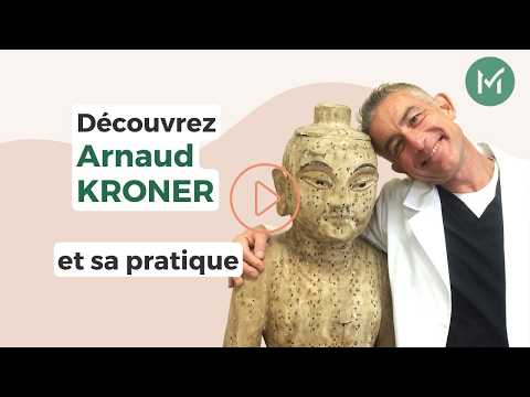 Arnaud KRONER - Médecine Chinoise et Fonctionnelle