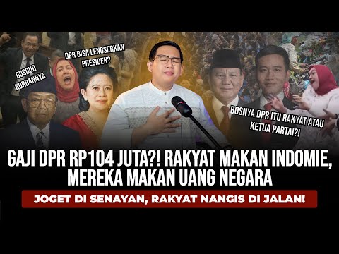 Gaji DPR Tembus 100 Juta!!, Padahal Rakyat Menjerit Kelaparan Dan Banyak Pengangguran