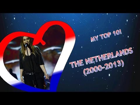Eurovision NETHERLANDS: 2000-2013 (My Top 10) [2014 UPDATE]