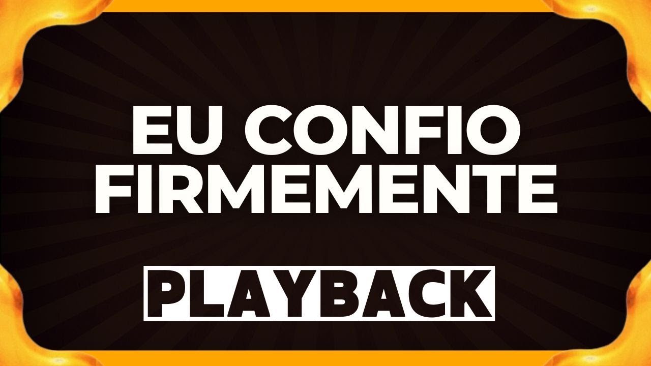 EU CONFIO FIRMEMENTE playback