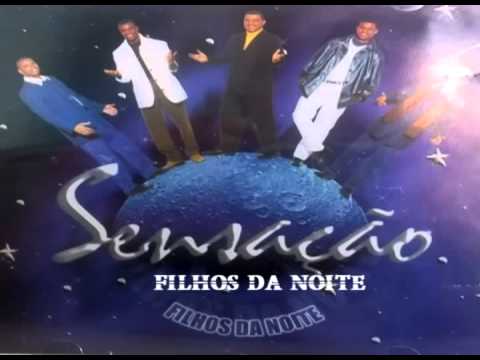 Sensação - Filho da noite