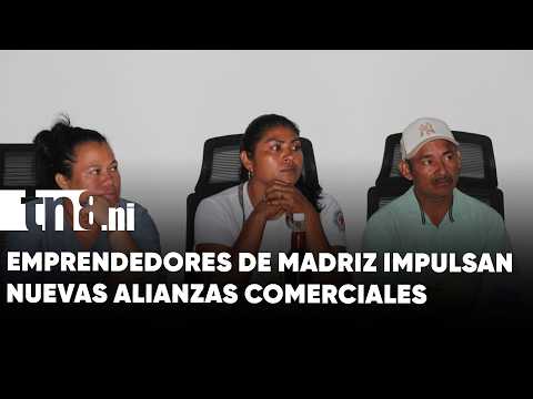 Emprendedores de Madriz fortalecen la economía con nuevas alianzas comerciales