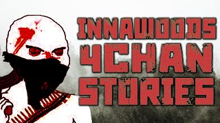 6 CREEPY 4chan INNAWOODS Stories ft. Lets Read! | Innawoods [VOL 1]
