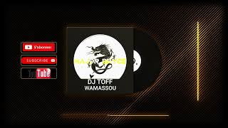 DJ TOFF - WAMASSOU
