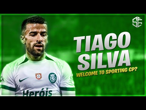 Tiago Silva - Welcome to Sporting CP? | 2025