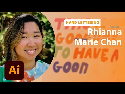 Hand Lettering with Rhianna Marie Chan - 1 of 2 | Adobe Creative Cloud
