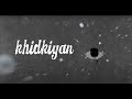 Khidkiyan - The Lost Symbols | Lyrical Video | GHARQ