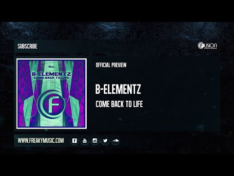 B-Elementz - Come Back To Life [FUSION444]