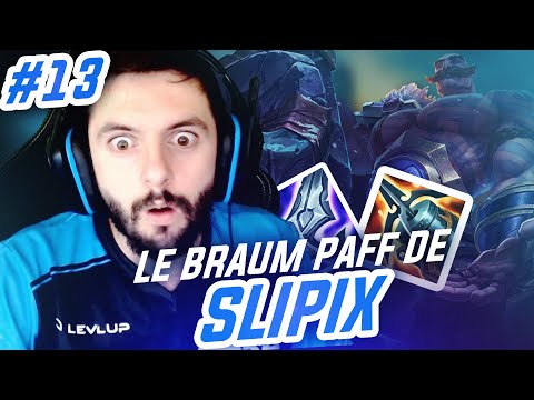 TOP LANE DE A à Z BRAUM - #13 LE BRAUM PAFF DE SLIPIX EST BROKEN ?!