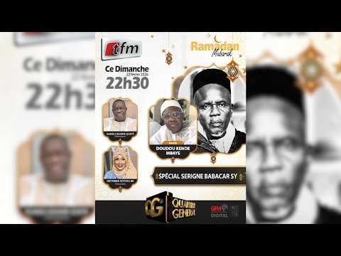 🚨🚨TFM LIVE : QG 11 - Spécial Serigne BABACAR SY par DOUDOU KENDE MBAYE -  22 Février 2026