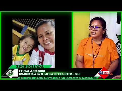 ENCRUCIJADA - ERICKA ANTEZA CANDIDATA A LA ALCALDIA DE FILADELFIA - PANDO POR NGP