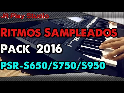Ritmos Sampleados PSR-S950/S750/S650 Pack 2016
