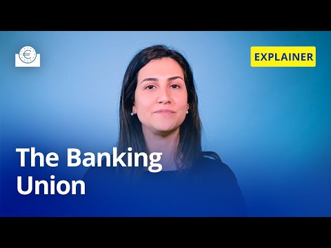 The ECB Explains: the banking union