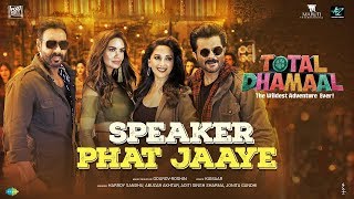 Speaker Phat Jaaye | Total Dhamaal Esha | Ajay | Madhuri Anil | Harrdy Gourov-Roshin | by Roy studio