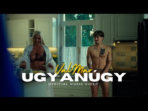 VALMAR - UGYANÚGY (OFFICIAL MUSIC VIDEO)