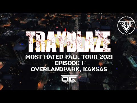 Tray Blaze - Most Hated Tour Episode 1 (Kansas)