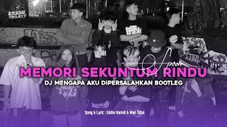 Download lagu DJ MEMORI SEKUNTUM RINDU - SPOON | MENGAPA AKU DIPERSALAHKAN BOOTLEG mp3