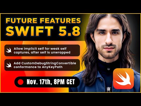 Swift 5.8: what will be the new features? 🤨 (Implicit Self For Weak Self & Debuggable AnyKeyPath) thumbnail