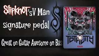 Video thumbnail for Slipknot Bass signature pedal - Totality from KHDK by Silas Fernandes