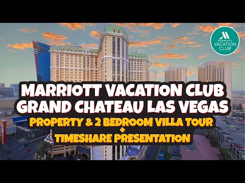 Marriott Grand Chateau Las Vegas -  2 Bedroom Villa & Resort Tour + Timeshare Presentation