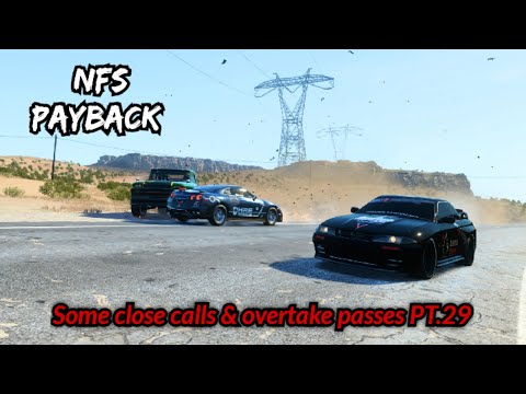 NFS Payback |Some close calls and overtake passes PT.29|