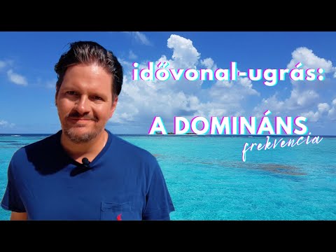 Idővonal-ugrás: A DOMINÁNS frekvencia 🦁