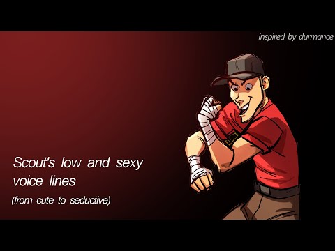 [TF2] Scout's voicelines (from cute to seductive)