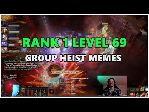 [PoE] Rank 1 level 69 - Group Heist memes - Stream Highlights #580
